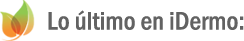 Lo último en iDermo